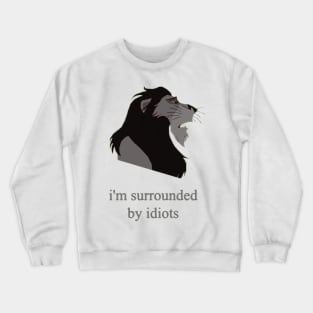 surrounded by idiots scar Crewneck Sweatshirt